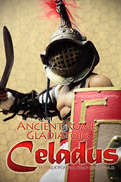 KAUSTIC PLASTIK】Ancient Rome Gladiators CELADUS | talkin' in the
